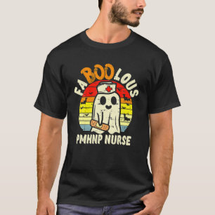Faboolous Ghost PMHNP Zurse Halloween Psychiatrisc T-shirt