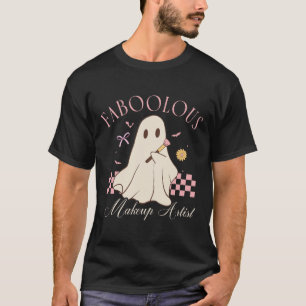 Faboolous Make-up Artist Cosmetoloog Schattige Gho T-shirt