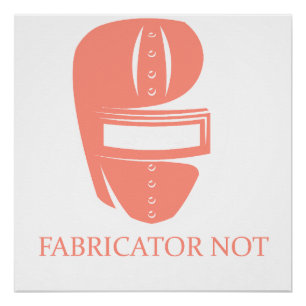 Fabricator Geen Goochelaar Funny Lasser Geschenk Perfect Poster