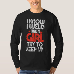 Fabricator lasser arbeiderslassen als een meisje l t-shirt
