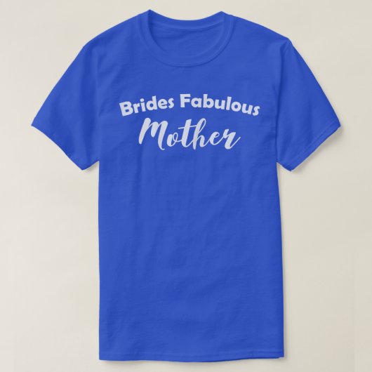 Fabuleuse T-shirt Mère pour femmes mariées (Design devant)