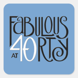 Fabulous 40 Black white blue Square Sticker