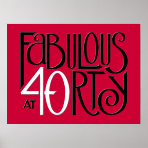 Fabulous 40 black white red Poster