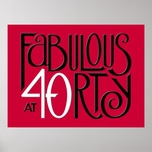 Fabulous 40 black white red Poster (Devant)