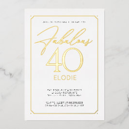 Fabulous 40 Elegant 40th Birthday Folie Invitation Uitnodiging