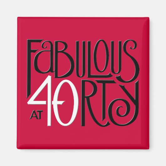 Fabulous 40 zwart wit rood magneet (Voorkant)