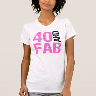 Fabulous 40th Birthday T-shirt