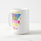 Fabulous 50 and feeling young 50th birthday Mug (Devant gauche)