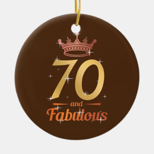 Fabulous 70th Birthday Apparel 70 Years Old Ma Keramisch Ornament (Voorkant)