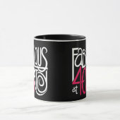 Fabulous at 40rty white Mug (Centre)