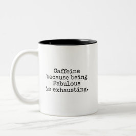 Fabulous but Exhausted Coffee Mug Tweekleurige Koffiemok