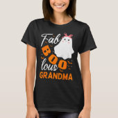 Fabulous Faboolous Grandma Ghost Halloween T-shirt (Voorkant)