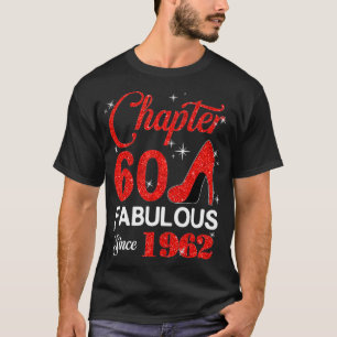 Fabulous from 1962 Chapter 60 Birthday T-shirt