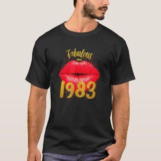 Fabulous from 1983 Birthday Women Sexy Lips 39th T-shirt