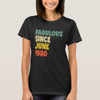Fabulous, sinds juni 1980, Boy Girl Man Woman Birt T-shirt