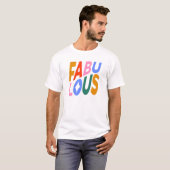 Fabulous T-Shirt (Voorkant volledig)