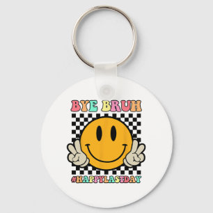 Face Bye Bruh Leraar Gelukkig Laatste Dag van Scho Sleutelhanger