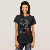 Face Your Past Typography T-shirt (Voorkant volledig)