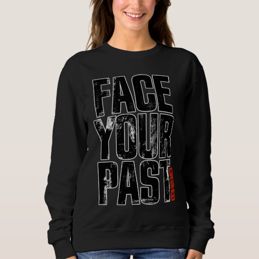 Face Your Past Typography Trui (Voorkant)