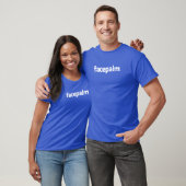 facepalm T-Shirt (Unisex)
