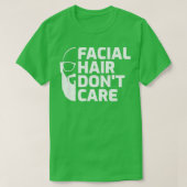Faciale Hair DonT Care Beard Hipster Mannen Full B T-shirt (Design voorkant)