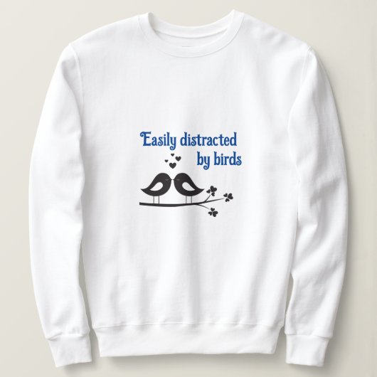 Facilement distrait par sweatshirt d'oiseaux (Design devant)