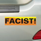 FACIST! BUMPERSTICKER (Op auto)