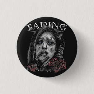 Fading - Gotische Streetwear Design Ronde Button 3,2 Cm