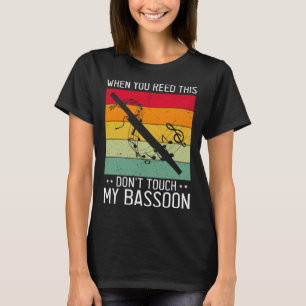 Fagot citaat voor fagotriet en fagottist 5 t-shirt