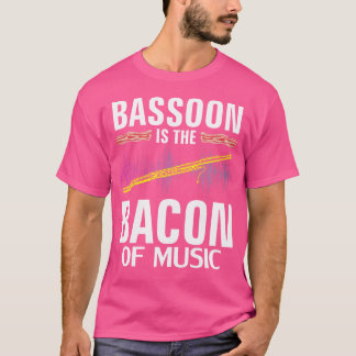 Fagot is de bacon van muziek Funny orkest speel T-shirt
