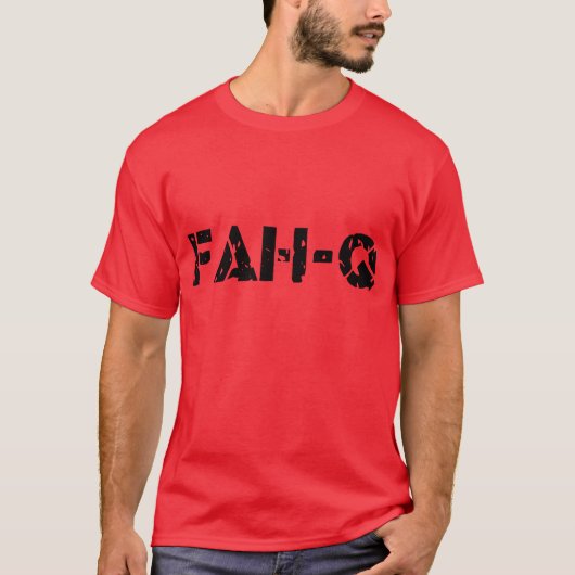 Fah -Q — T-shirt (Devant)