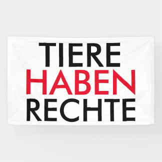 Fahne/Flagge "TIERE HABEN RECHTE" Spandoek