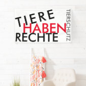 Fahne/Flagge "TIERE HABEN RECHTE" (TIERSCHUTZ) 2 Spandoek (Insitu)