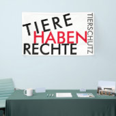 Fahne/Flagge "TIERE HABEN RECHTE" (TIERSCHUTZ) 2 Spandoek (Beurs)