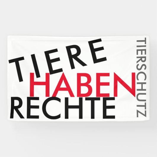 Fahne/Flagge "TIERE HABEN RECHTE" (TIERSCHUTZ) 2 Spandoek (Horizontaal)