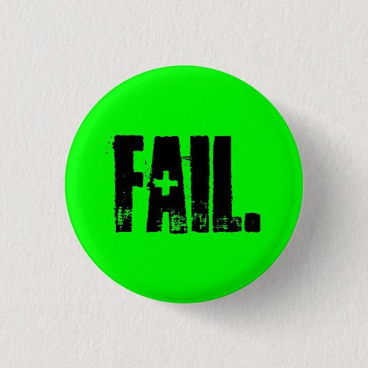 FAIL. RONDE BUTTON 3,2 CM (Voorkant)