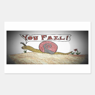 Fail Snail zegt dat je faalt Rechthoekige Sticker
