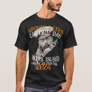 FAILISSEMENT KAPITEIN DAN REALITY TV 2024 T-SHIRT