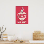 Faint Heart heeft nooit gewonnen Fair Lady Poster (Keuken)