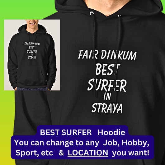 Fair Dinkum BEST SURFER in Straya Hoodie