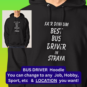 Fair Dinkum BESTE BUS CHAUFFEUR in Straya Hoodie