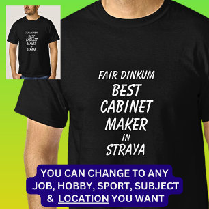 Fair Dinkum BESTE KABINETSMAKER in Straya T-shirt