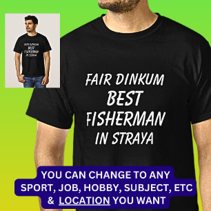 Fair Dinkum BESTE VISSER in Straya T-shirt