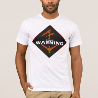 Fair Warning Tshirt