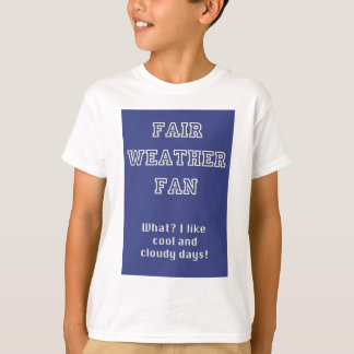 Fair Weather Fan-producten van TroubleShooter T-shirt