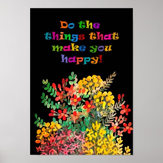 Faire des choses heureuses affiche des fleurs sauv (Devant)