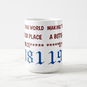 Faire du monde un meilleur endroit depuis 1981 Mug (Centre)