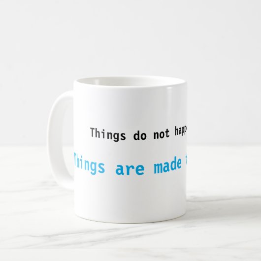 Faire en sorte que les choses se passent Mug (Devant gauche)