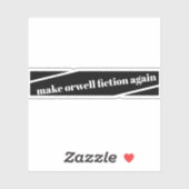faire orwell fiction à nouveau bumper sticker (Feuille)