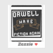 faire orwell fiction à nouveau bumper sticker (Feuille)